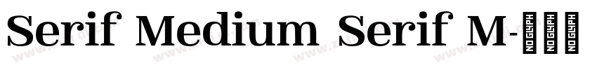 Serif Medium Serif M字体转换
